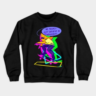 Just Believe Crewneck Sweatshirt